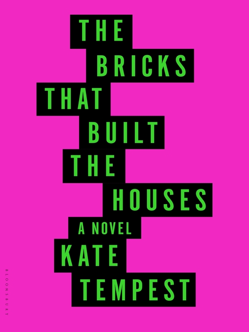 Title details for The Bricks that Built the Houses by Kae Tempest - Wait list
